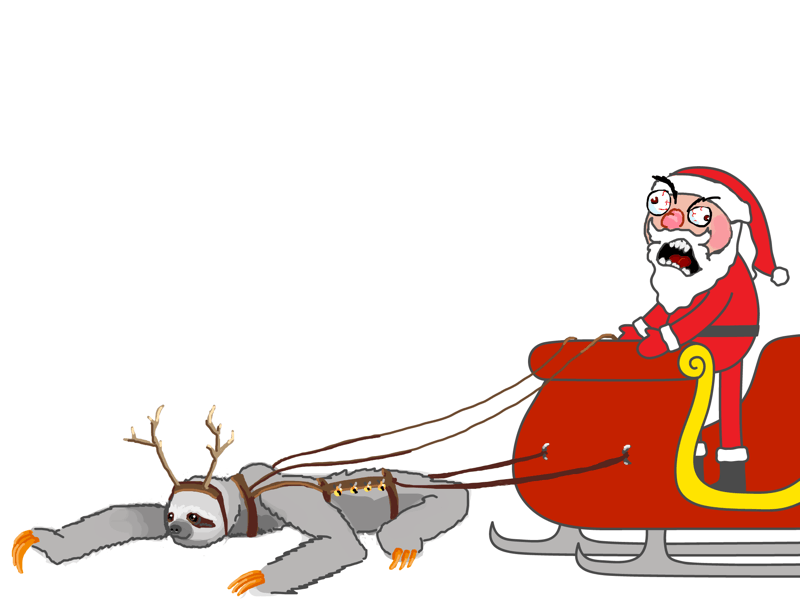 A sloth wearing antlers very slowly pulling the sleigh. Santa is furious, straight out of the old rage comic meme images.